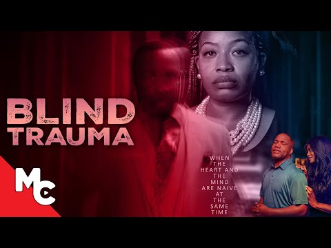 Blind Trauma | Full Movie 2024 | Drama Thriller