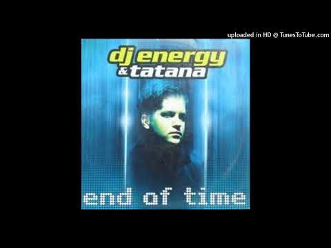 DJ Energy & Tatana – End Of Time (Radio Mix)