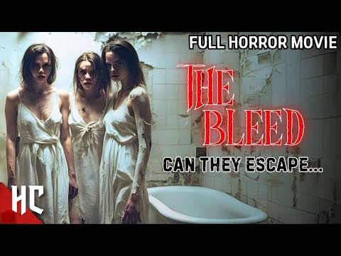 The Bleed Full Movie | Full Horror Thriller Movie | Free Horror Movie | Horror Central