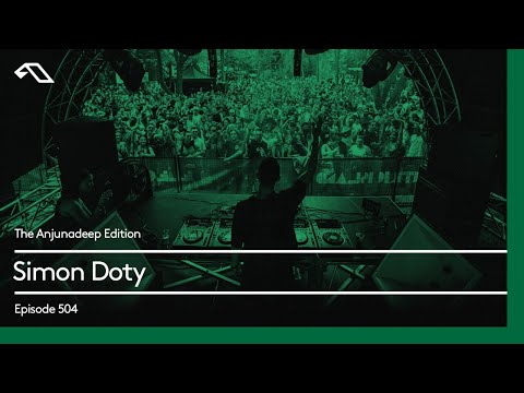 The Anjunadeep Edition 504 with Simon Doty