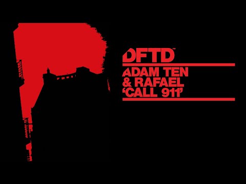Adam Ten & Rafael – Call 911 (Extended Mix)