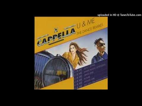 Cappella – U and Me (Techno Kingdom and Champagne)
