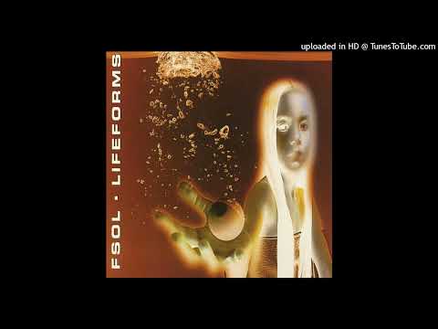 Future Sound Of London – Lifeforms (Path 4)