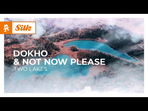 Dokho & Not Now Please – Two Lakes [Monstercat Release]