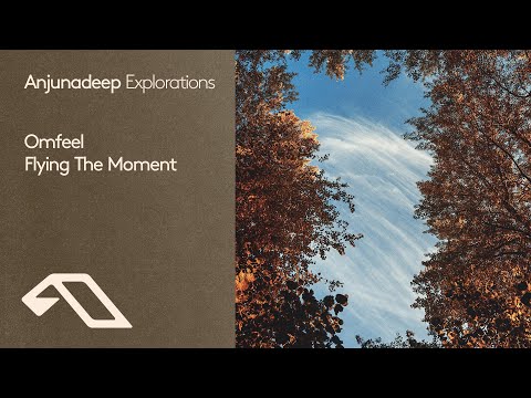 Omfeel – Flying The Moment