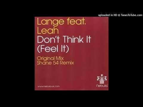 Lange feat. Leah – Don’t Think It (Feel It) (Cosmicman Remix)