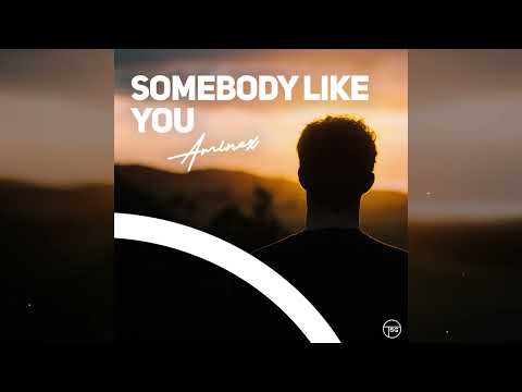 Aminex – Somebody Like You (Official Audio)