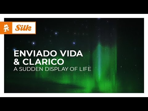 Enviado Vida & Clarico – A Sudden Display Of Life [Monstercat Release]
