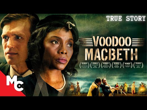 Voodoo Macbeth | Full Movie | Award Winning Drama | Free Movie | True Story