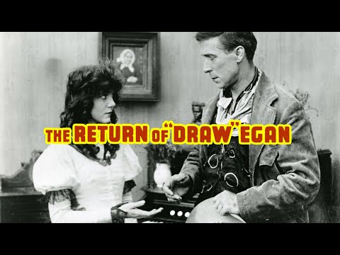 The Return of Draw Egan (1916) William Hart | Silent but Deadly: A Western Legend Returns!