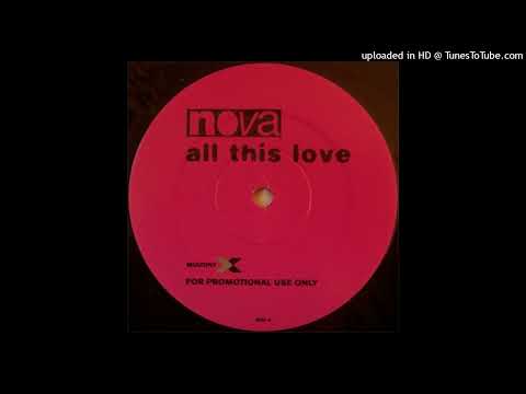 Nova – All This Love (Riva Remix)