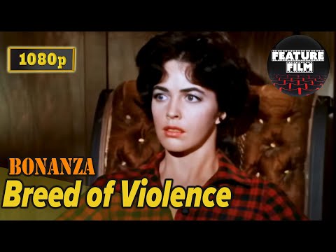 BREED OF VIOLENCE – Bonanza Western Series [1080p Full HD, 16:9]