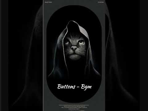 Buttons bgm || pussycat dolls || trending bgm status || maas bgm status || buttons ringtone