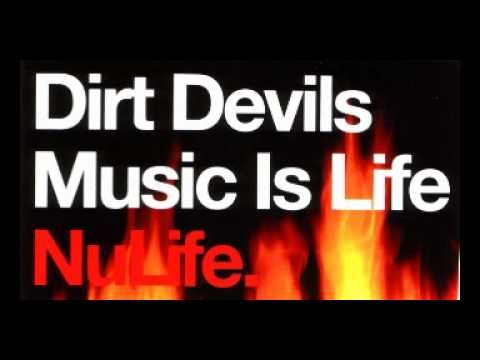 Classic Trance * Dirt Devils – Music is Life