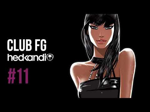 CLUB FG #11 (2007) Hed Kandi Radio FG Show with David Dunne