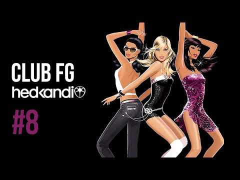 CLUB FG #8 (2007) Hed Kandi Radio FG Show with David Dunne