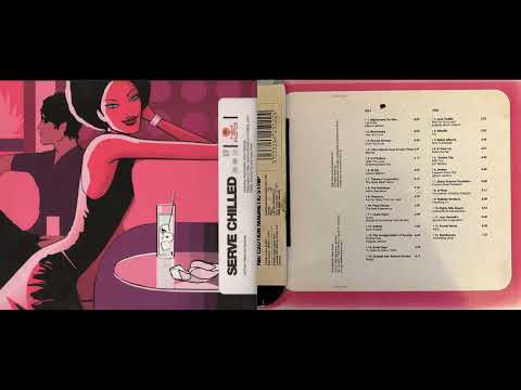 Hed Kandi – Serve Chilled (Disc 2) (Classic Chillout Mix Album) [HQ]