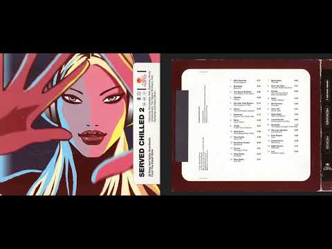 Hed Kandi – Served Chilled 2 (Disc 1) (Chillout Mix) [HQ]