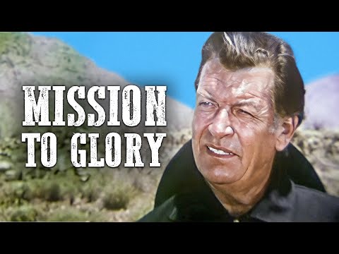 Mission To Glory | Western Movie