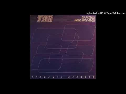 DJ Patrick – Back Once Again (Radio Edit)