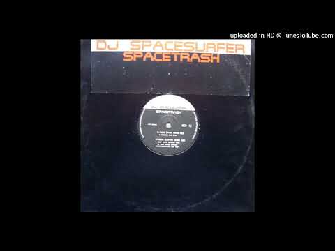 DJ Spacesurfer – Spacetrash (Cores Mix)