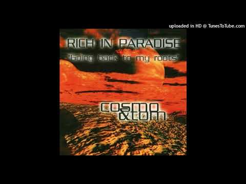 Cosmo & Tom – Rich In Paradise (Infinity Radio Mix)
