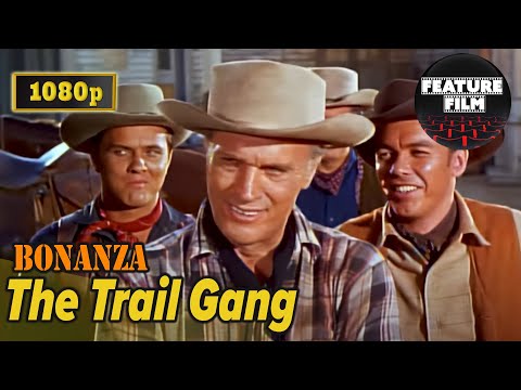 THE TRAIL GANG – Bonanza Western Series [1080p Full HD, 16:9]