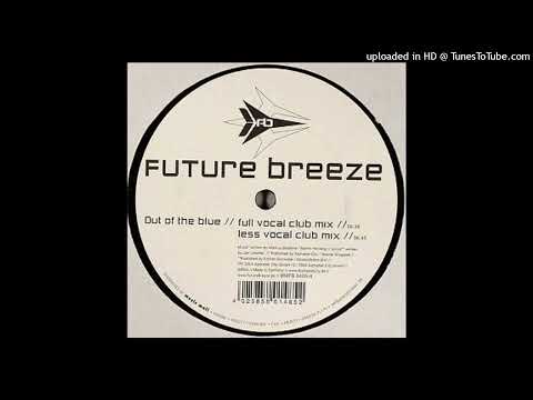 Future Breeze – Out Of The Blue (Progressive Trance Radio Cut)