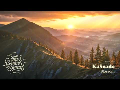 Ka5cade – Blossom