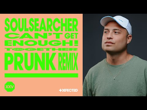 Soulsearcher – Can’t Get Enough! (Prunk Extended Remix)
