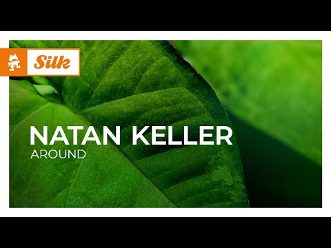 Natan Keller – Around [Monstercat Release]