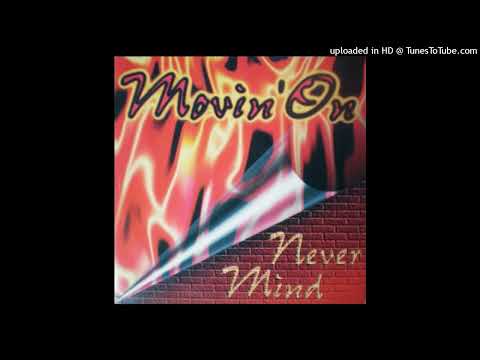Never Mind – Movin’ On (Original Boyd Future Mix)