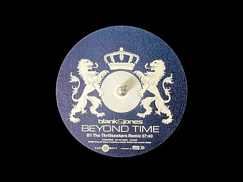 Blank & Jones – Beyond Time (The Thrillseekers Mix) (2000)