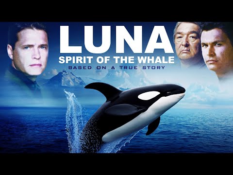 Luna: Spirit of the Whale | Full Movie | Adam Beach | Graham Greene | Jason Priestley