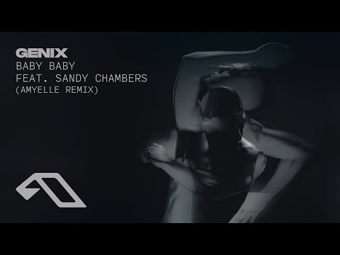 Genix & Sandy Chambers – Baby Baby (AmyElle Remix)