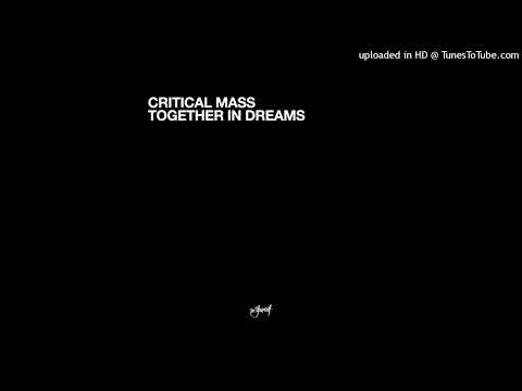 Critical Mass – Together In Dreams (JS 16 Radio Remix)