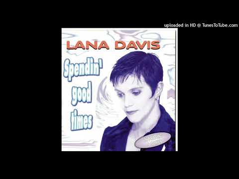 Lana Davis – Spendin’ Good Times (Speed Garage Remix)