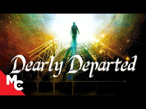 What Is Life Like After You Die? | Dearly Departed | Full Movie | Comedy Drama