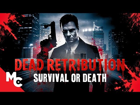 His Killer Thought He Was Dead | Full Movie | Action Thriller Survival | Dead Retribution