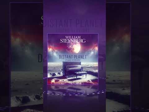 PRE-ORDER / SAVE NOW‼️⁠ ⁠ William Steynberg – Distant Planet (Piano Version) 🎹🪐