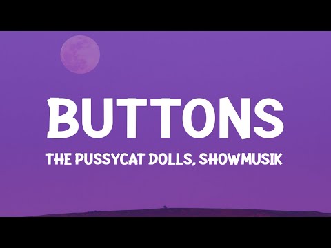 The Pussycat Dolls – Buttons (Showmusik TikTok Remix)(Lyrics)