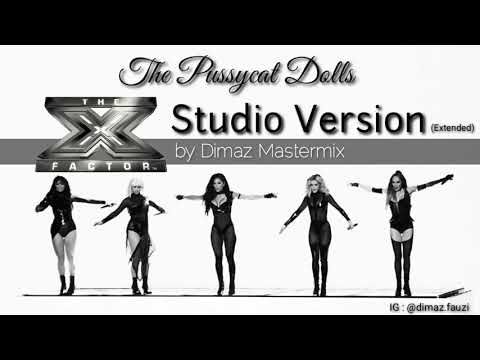 The Pussycat Dolls – X FACTOR AUDIO STUDIO FULL VERSION by DIMAZ MASTERMIX
