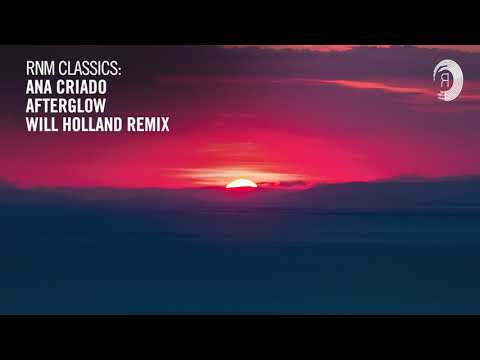 VOCAL TRANCE CLASSICS: Ana Criado – Afterglow (Will Holland Remix)