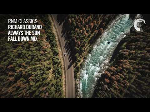 VOCAL TRANCE CLASSICS: Richard Durand – Always The Sun (Fall Down Mix) [Adrian & Raz]