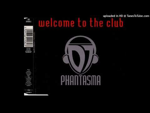 DJ Phantasma – Welcome To The Club (Tank’s Club Destroy Mix)