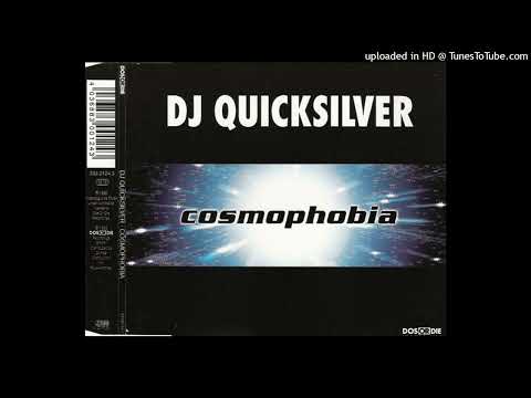 DJ Quicksilver – Cosmophobia (Single Cut)
