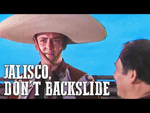 Jalisco, Don’t Backslide | Mexican Western | English