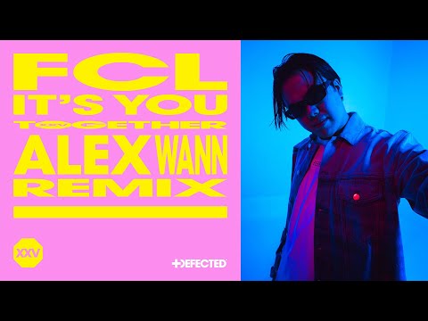FCL – It’s You (Alex Wann Remix)