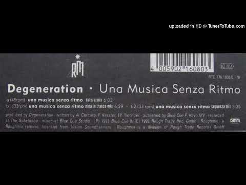 Degeneration – Una Musica Senza Ritmo (Natura Mix)