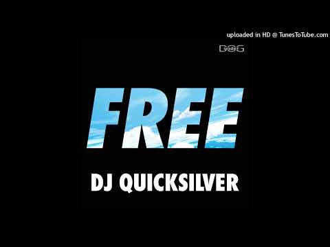 DJ Quicksilver – Free (Video Mix)